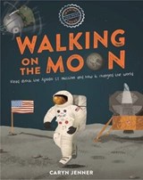Imagine You Were There... Walking on the Moon - Caryn Jenner - 9780753475973