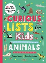 Curious Lists for Kids—Animals - Tracey Turner - 9780753477908