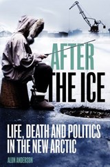 After the Ice - Alun Anderson - 9780753520208