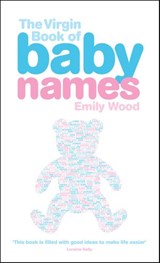The Virgin Book of Baby Names - Emily Wood - 9780753521564