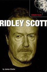 Virgin Film: Ridley Scott - James Clarke - 9780753547083