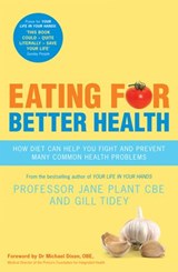 Eating for Better Health - Gillian Tidey ; Jane Plant CBE - 9780753547595