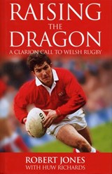 Raising The Dragon - Robert Jones ; Huw Richards - 9780753547847