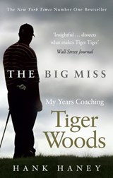 The Big Miss - Hank Haney - 9780753549568