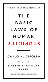 The Basic Laws of Human Stupidity - Carlo M. Cipolla - 9780753554852