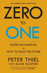 Zero to One - Blake Masters ; Peter Thiel - 9780753555200