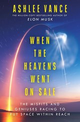 When the Heavens Went On Sale - Ashlee Vance - 9780753557778
