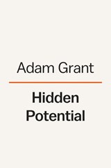 Hidden Potential - Adam Grant - 9780753560075