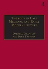 The Body in Late Medieval and Early Modern Culture
