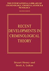 Recent Developments in Criminological Theory