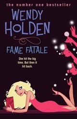Fame Fatale - Wendy Holden - 9780755352364
