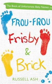 Frou-Frou, Frisby & Brick