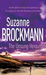 The Unsung Hero: Troubleshooters 1 - Suzanne Brockmann - 9780755380060