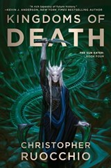 Kingdoms of Death - Christopher Ruocchio - 9780756413118