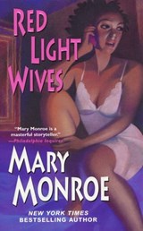 Red Light Wives - Mary Monroe - 9780758262707