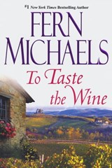 To Taste The Wine - Fern Michaels - 9780758268105