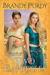 Two Empresses - Brandy Purdy - 9780758288943