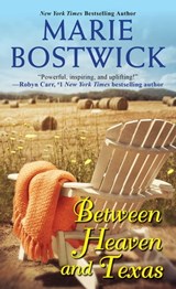 Between Heaven and Texas - Marie Bostwick - 9780758292650