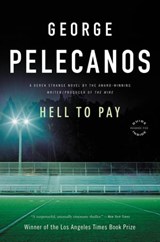 Hell to Pay - George Pelecanos - 9780759527096