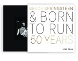 Bruce Springsteen and Born to Run - Sean Egan - 9780760391730