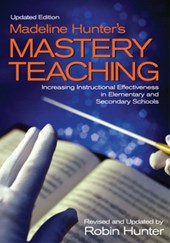 Madeline Hunter's Mastery Teaching