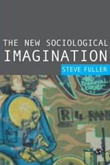 The New Sociological Imagination - Steve Fuller - 9780761947578