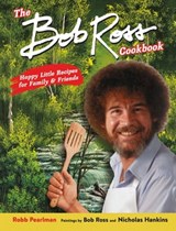 The Bob Ross Cookbook - Robb Pearlman - 9780762469123