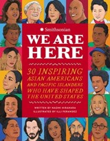 We Are Here - Naomi Hirahara ; Smithsonian Institution - 9780762479665