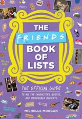 The Friends Book of Lists - Michelle Morgan - 9780762480609