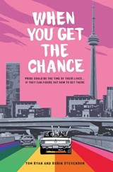 When You Get the Chance - Tom Ryan ; Robin Stevenson - 9780762495016