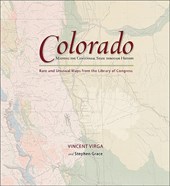 Colorado: Mapping the Centennial State through History