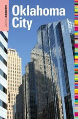 Insiders' Guide® to Oklahoma City - Deborah Bouziden - 9780762785513