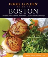 Food Lovers' Guide to® Boston - Patricia Harris ; David Lyon - 9780762788880