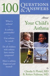 100 Questions  &  Answers About Your Child's Asthma