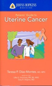 Johns Hopkins Patients' Guide To Uterine Cancer