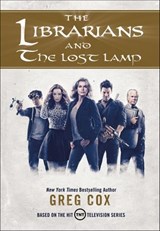 The Librarians and the Lost Lamp - Greg Cox - 9780765384065