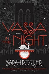 Vassa in the Night - Sarah Porter - 9780765386229