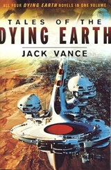 Tales of the Dying Earth - Jack Vance - 9780765391896