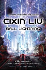 Ball Lightning - Cixin Liu - 9780765394088