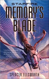 Starfire: Memory's Blade - Spencer Ellsworth - 9780765395764