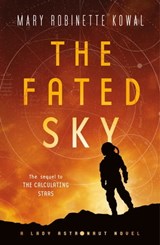 The Fated Sky - Mary Robinette Kowal - 9780765398932
