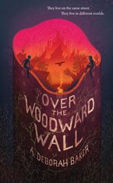 Over the Woodward Wall - A. Deborah Baker - 9780765399267