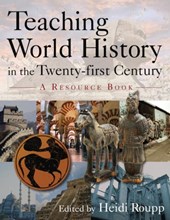 Teaching World History in the Twenty-first Century: A Resource Book