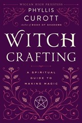 Witch Crafting - Phyllis Curott - 9780767910972