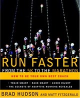 Run Faster from the 5K to the Marathon - Brad Hudson ; Matt Fitzgerald - 9780767930208