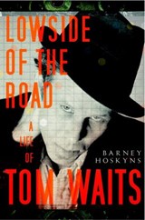 Lowside of the Road - Barney Hoskyns - 9780767931465