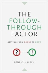The Follow-Through Factor - Gene C. Hayden - 9780771038198