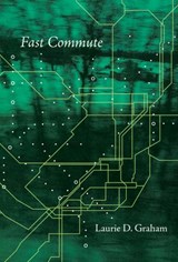 Fast Commute - Laurie D. Graham - 9780771051982