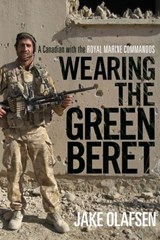 Wearing the Green Beret - Jake Olafsen - 9780771068560
