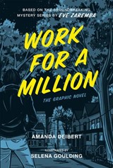 Work for a Million (Graphic Novel) - Amanda Deibert ; Eve Zaremba - 9780771098345